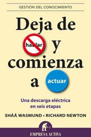 Cover of Deja de Hablar Y Comienza a Actuar