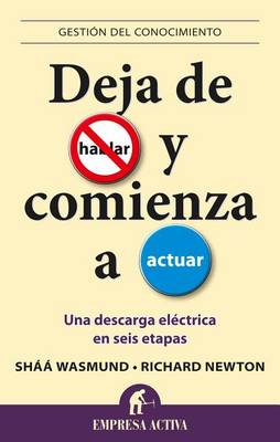 Cover of Deja de Hablar Y Comienza a Actuar