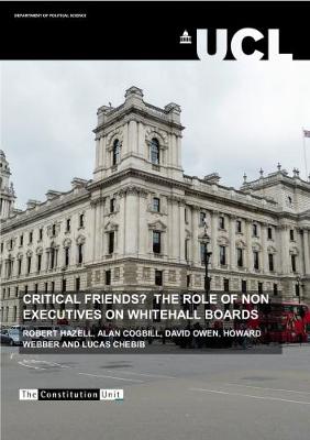 Book cover for Critical Friends? The Role of Non Executives on Whitehall Boards