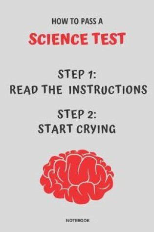 Cover of Notebook How to Pass a Science Test