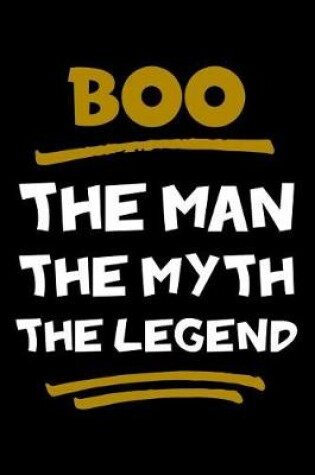 Cover of Boo The Man The Myth The Legend