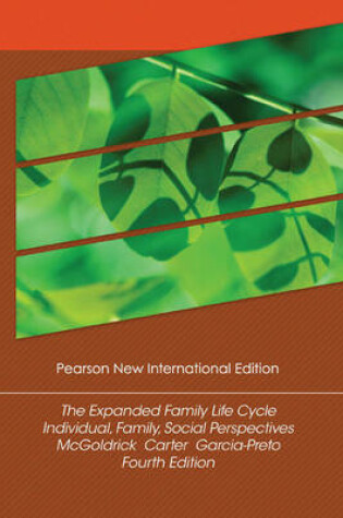 Cover of Expanded Family Life Cycle, The:Individual, Family, and Social Perspectives Pearson New International Edition, plus MyHelpingLab without eText