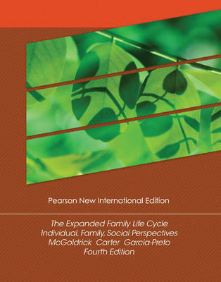 Book cover for Expanded Family Life Cycle, The:Individual, Family, and Social Perspectives Pearson New International Edition, plus MyHelpingLab without eText