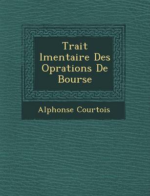 Book cover for Trait L Mentaire Des Op Rations de Bourse