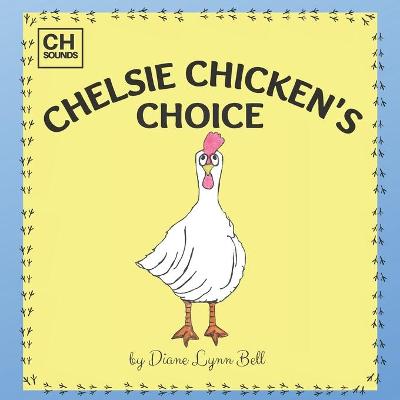 Book cover for Chelsie Chicken's Choice