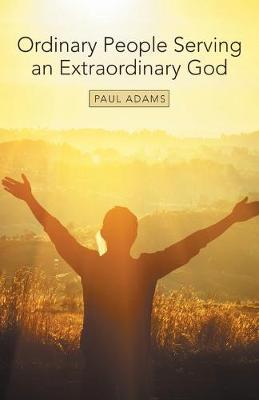 Book cover for Ordinary People Serving an Extraordinary God