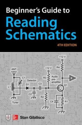 Cover of Beginner's Guide to Reading Schematics, Fourth Edition