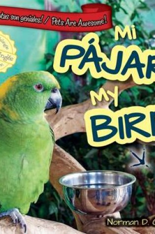 Cover of Mi Pajaro / My Bird