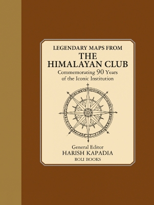 Book cover for Legendary Maps From The Himalayan Club