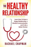 Book cover for The Healthy Relationship