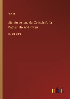 Book cover for Literaturzeitung der Zeitschrift für Mathematik und Physik