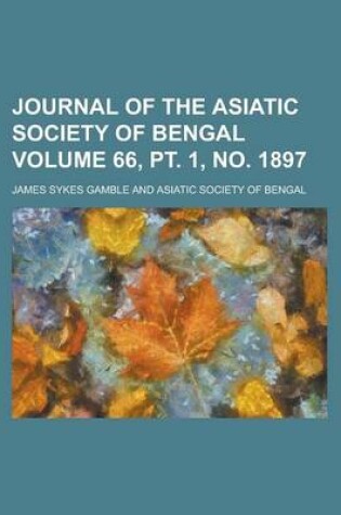 Cover of Journal of the Asiatic Society of Bengal Volume 66, PT. 1, No. 1897