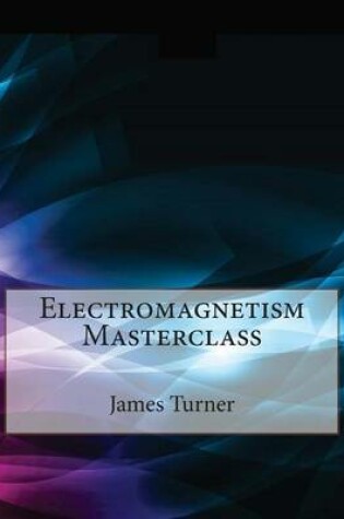 Cover of Electromagnetism Masterclass