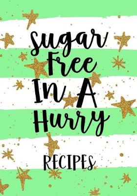 Book cover for Sugar Free in a Hurry Recipes