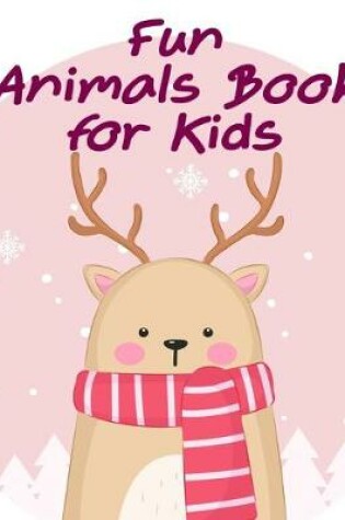 Cover of Fun Animals Book for Kids