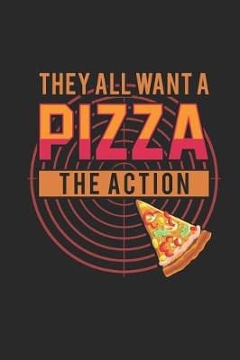 Book cover for They All Want a Pizza The Action