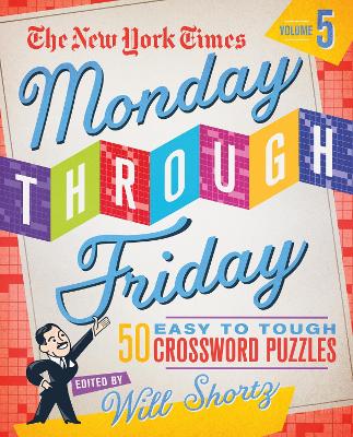 Book cover for The New York Times Monday Through Friday Easy to Tough Crossword Puzzles Volume 5