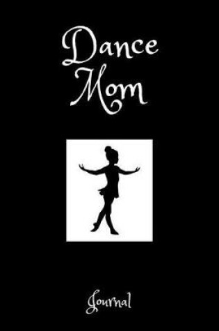 Cover of Dance Mom Journal