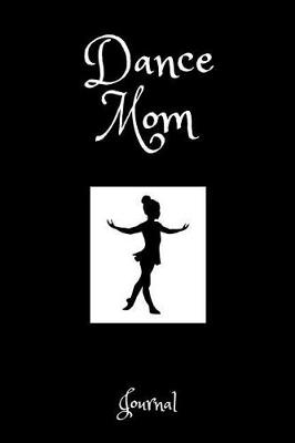 Book cover for Dance Mom Journal