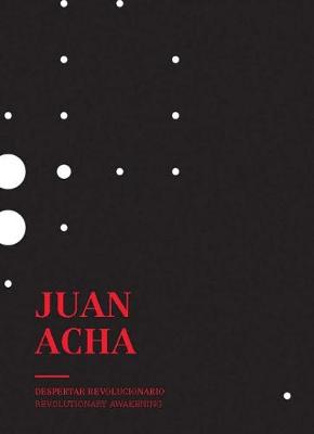 Book cover for Juan Acha: Revolutionary Awakening