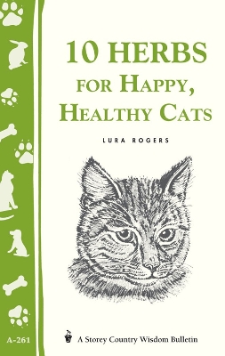 Book cover for 10 Herbs for Happy, Healthy Cats: Storey's Country Wisdom Bulletin  A.261