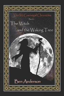 Cover of The Witch and the Waking Tree