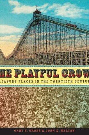 Cover of The Playful Crowd