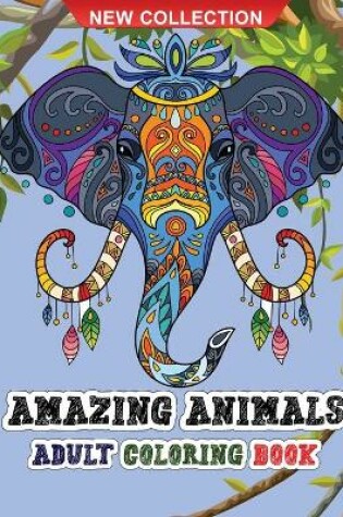 Cover of Amazing animals adult coloring book