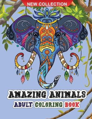 Book cover for Amazing animals adult coloring book