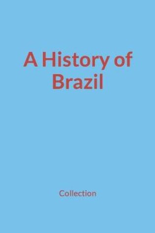 Cover of A History of Brazil