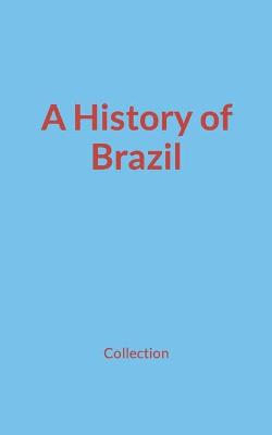 Book cover for A History of Brazil