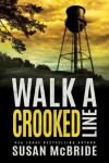 Book cover for Walk a Crooked Line