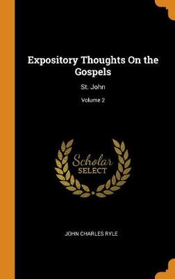 Book cover for Expository Thoughts on the Gospels