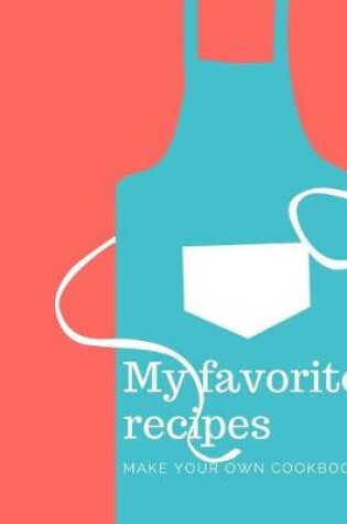 Cover of My favorite recipes