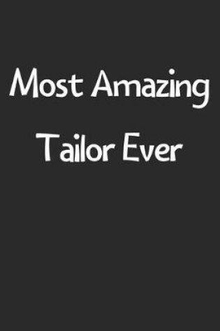 Cover of Most Amazing Tailor Ever