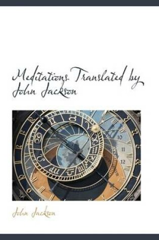 Cover of Meditations Translated by John Jackson