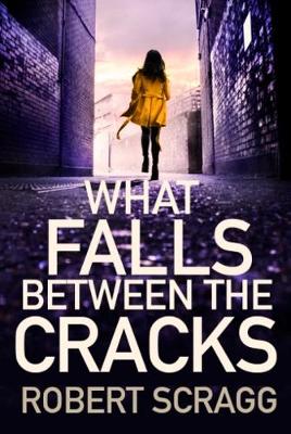 Cover of What Falls Between the Cracks