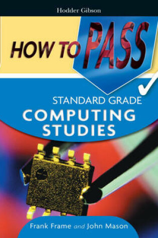 Cover of How to Pass Standard Grade Computing Studies