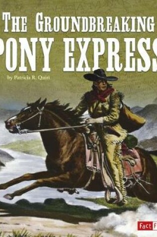 Cover of The Groundbreaking Pony Express