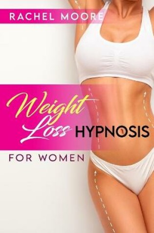 Cover of Weight Loss Hypnosis for Women