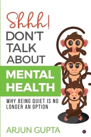 Cover of Shhh! Don't Talk about Mental Health