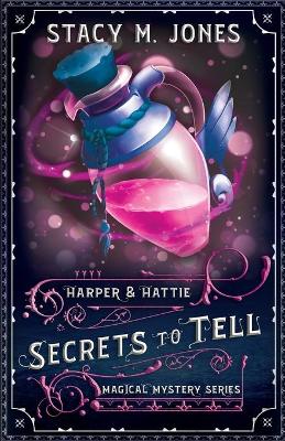 Book cover for Secrets to Tell