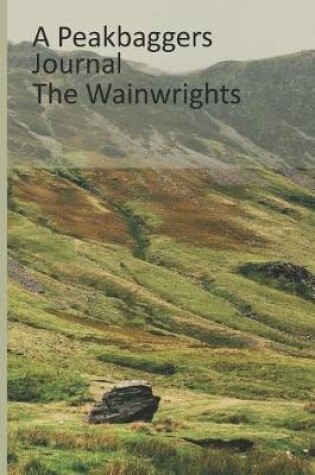 Cover of A Peakbaggers Journal The Wainwrights