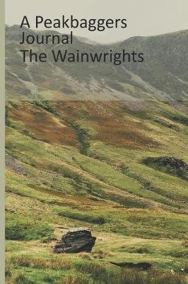 Book cover for A Peakbaggers Journal The Wainwrights