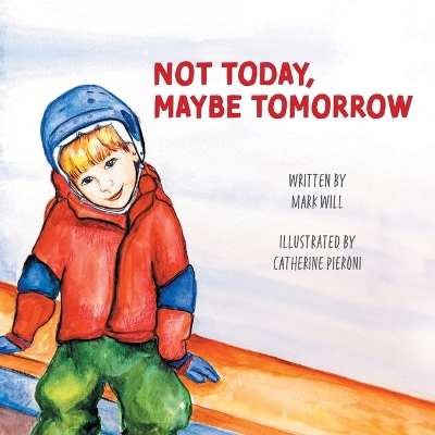 Book cover for Not Today, Maybe Tomorrow