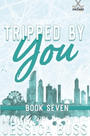 Cover of Tripped By You