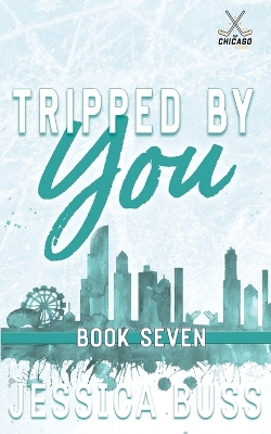 Cover of Tripped By You