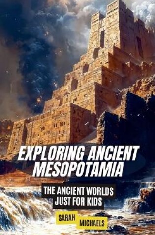 Cover of Exploring Ancient Mesopotamia