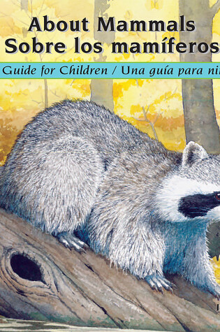 Cover of About Mammals / Sobre los mamíferos