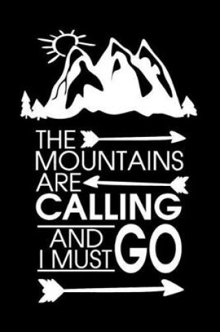 Cover of The Mountains are Calling & I Must Go-Adventure Holidays